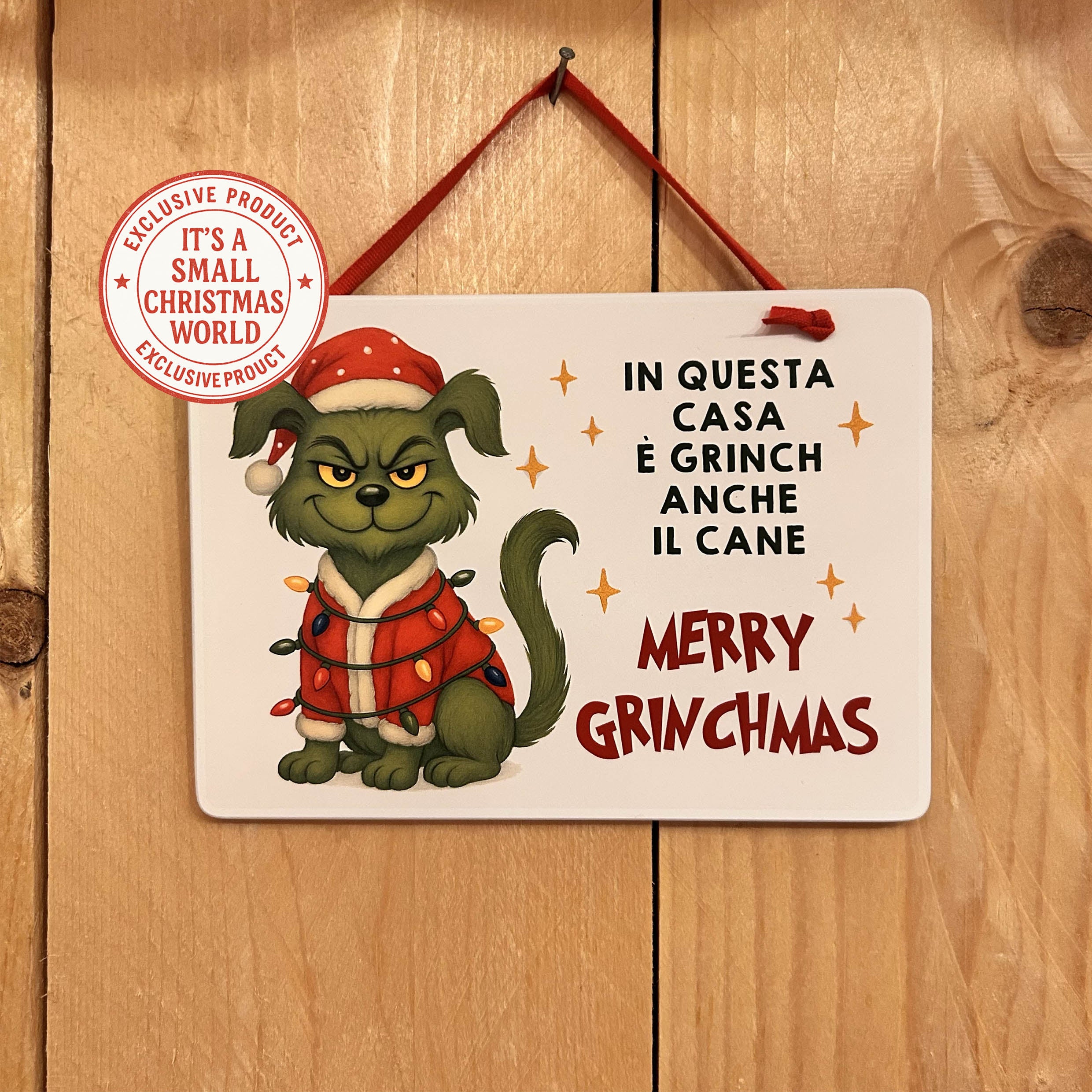 Targhetta " In questa casa è grinch anche il cane "