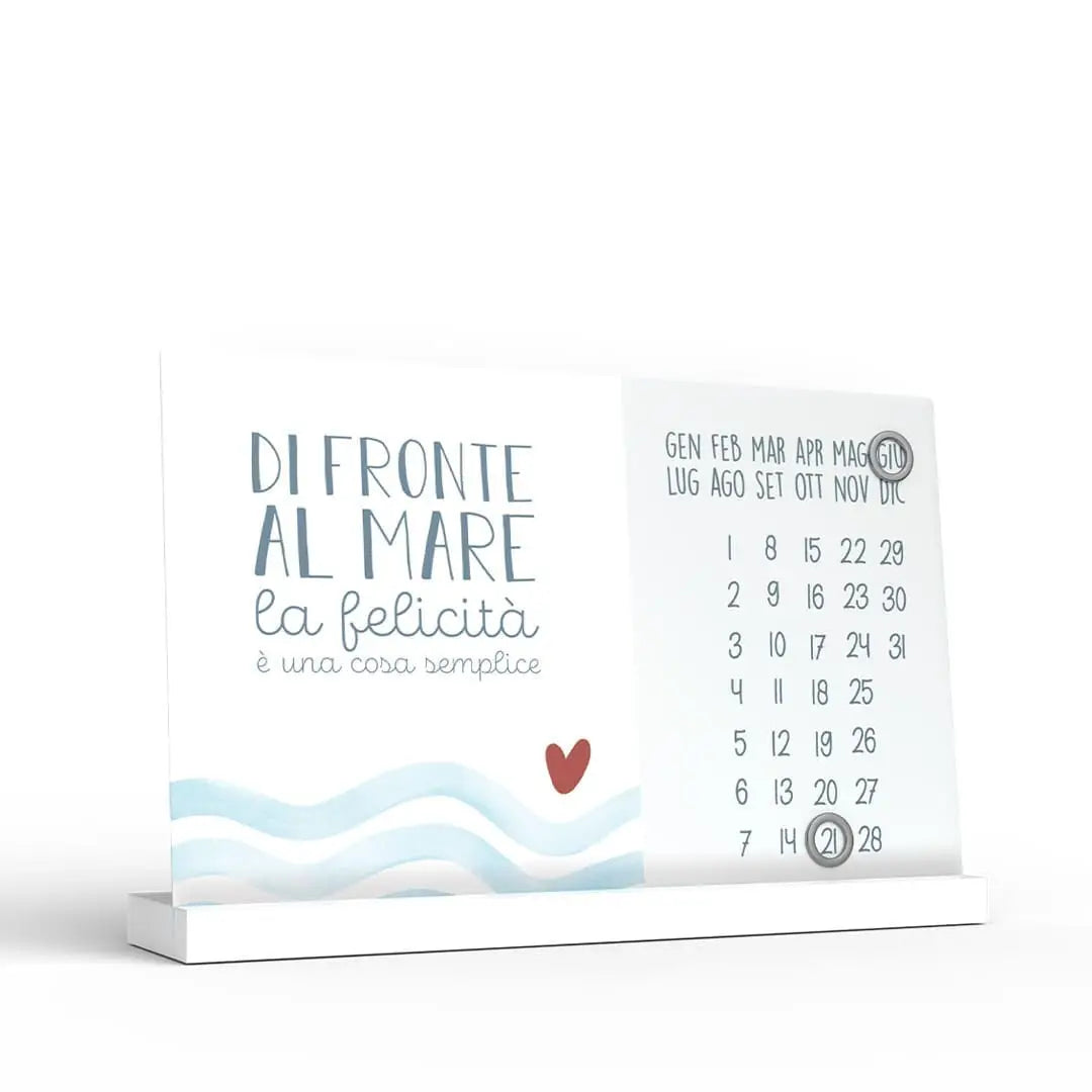 Calendario Perpetuo Ti porto al mare – Di Frinte al mare la felicità è una cosa semplice